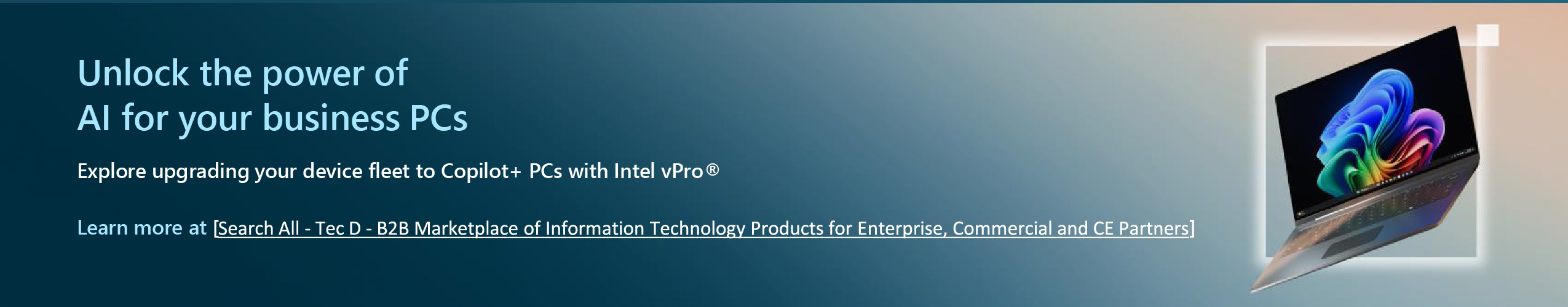 68369ebb4fc56_The Power of Copilot+ PCs with Intel vPro with Tec D_page 3-01.jpg