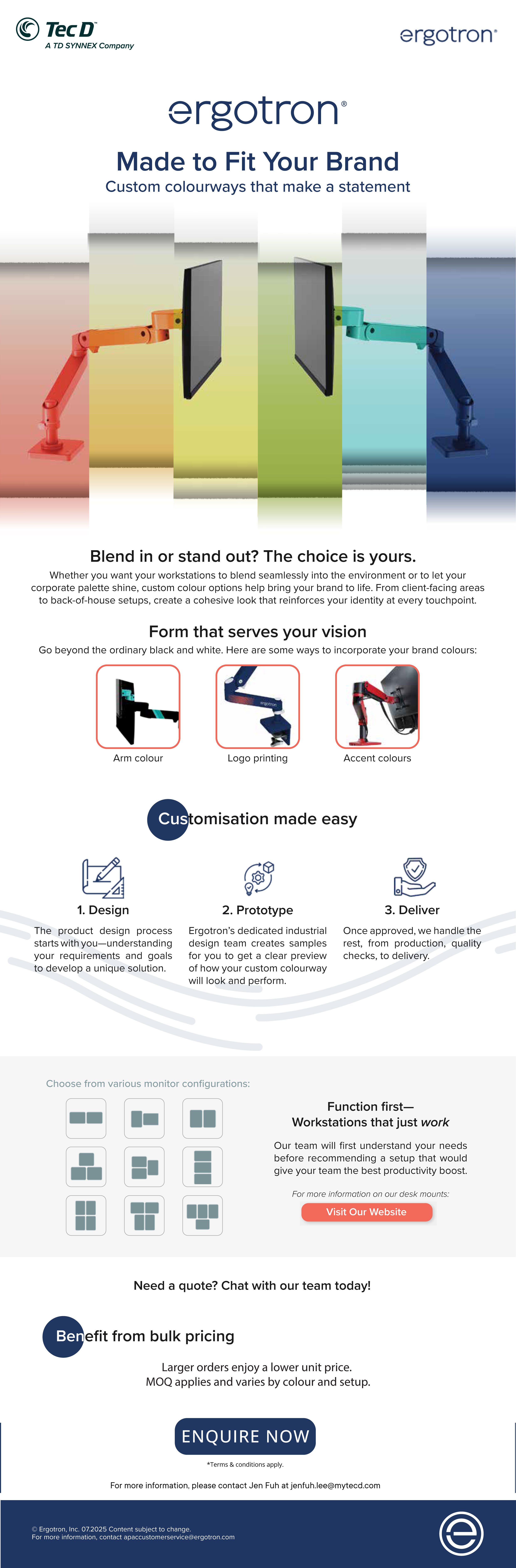 ERGOTRON helps you customize your workstation into the environment or to let your corporate palette shine. Ergotron provides customizable solutions on design, color, functionality and etc to ensure users made the most of it. Enquire now from TEC D Malaysia Sdn Bhd